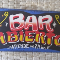 Bar Abierto atiende las 24 hrs 35 x 18 cm