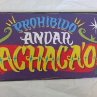 Prohibido andar Achaca