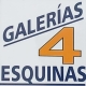 GALERíAS 4 ESQUINAS