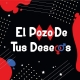 EL POZO DE TUS DESEOS