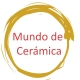 MUNDO DE CERáMICA
